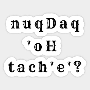 Where's the Bar? - nuqDaq 'oH tach'e'? Revised (MD23KL002b) Sticker